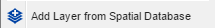 3. Add Layer - Spatial Database